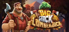 Big Stack Lumberjack