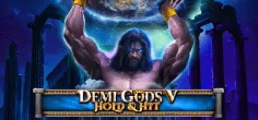 Demi Gods V - Hold & Hit