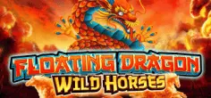 Floating Dragon Wild Horses