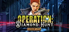 Operation Diamond Hunt Mini-Max